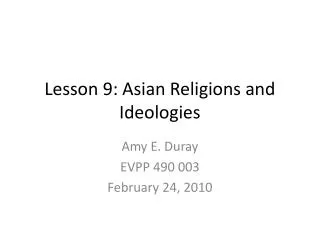 Lesson 9: Asian Religions and Ideologies