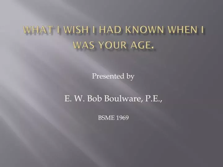 what i wish i had known when i was your age