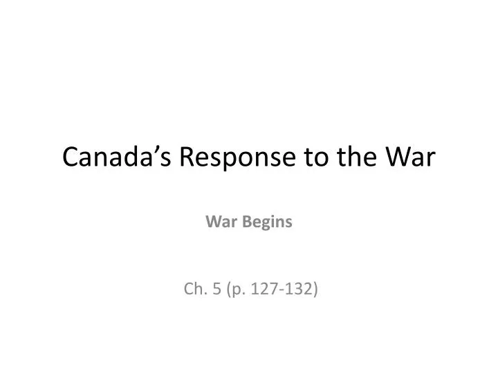 canada s response to the war