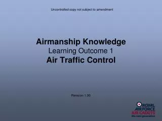 Airmanship Knowledge Learning Outcome 1 Air Traffic Control