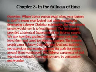 Chapter 3: In the fullness of time