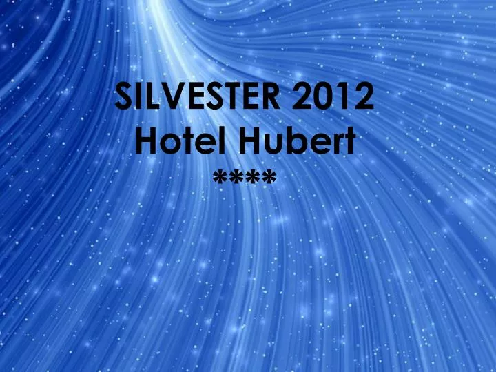 silvester 2012 hotel hubert