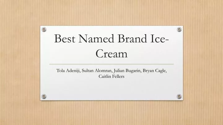 best named brand ice cream