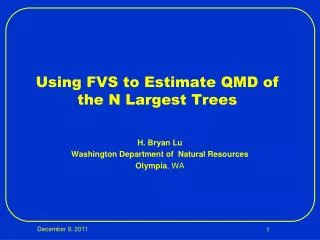 Using FVS to Estimate QMD of the N Largest Trees