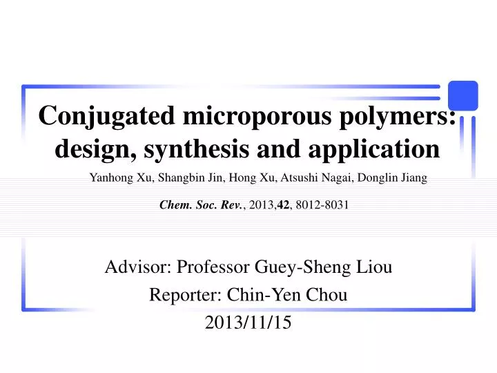 conjugated microporous polymers design synthesis and application