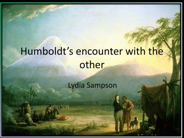 humboldt s encounter with the other