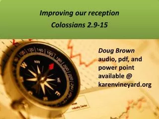 Doug Brown audio, pdf, and power point available @ karenvineyard.org