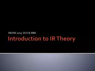 Introduction to IR Theory