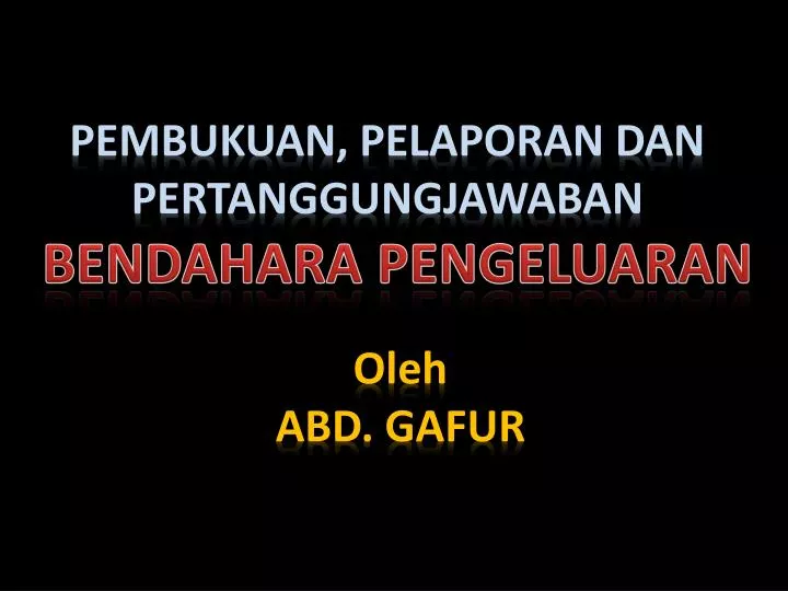 pembukuan pelaporan dan pertanggungjawaban