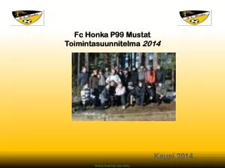 Fc Honka P99 Mustat Toimintasuunnitelma 2014