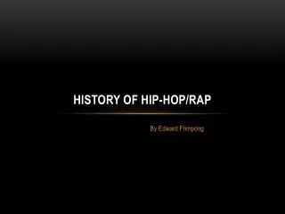 History of Hip-Hop/Rap