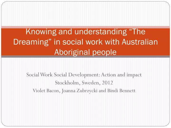 knowing and understanding the dreaming in social work with australian aboriginal people