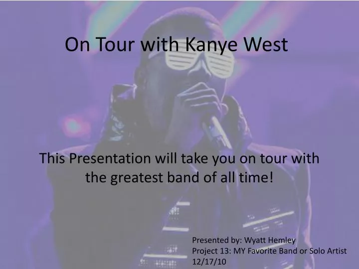 on tour with kanye west