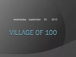 Village of 100