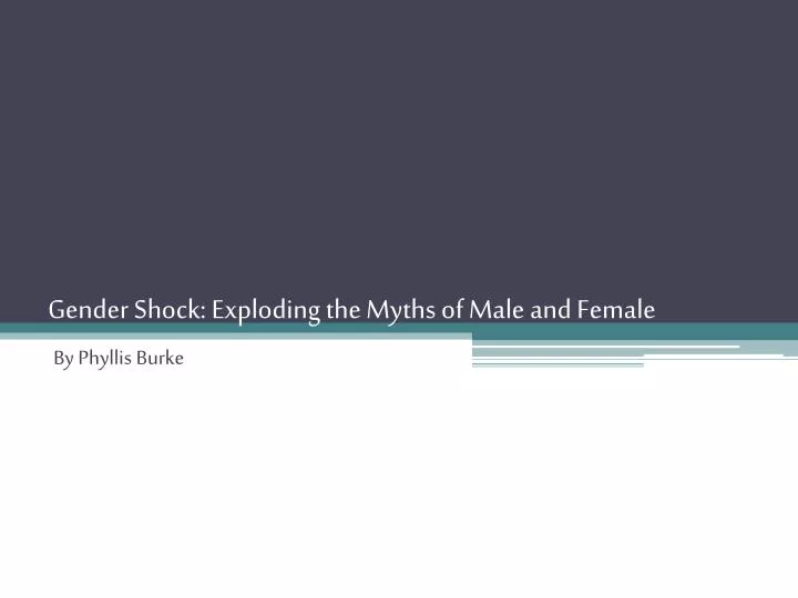 gender shock exploding the myths of male and female