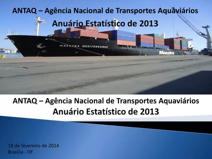 antaq ag ncia nacional de transportes aquavi rios anu rio estat stico de 2013