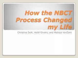 How the NBCT Process Changed my Life