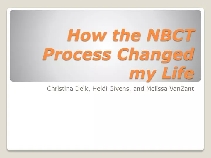 how the nbct process changed my life