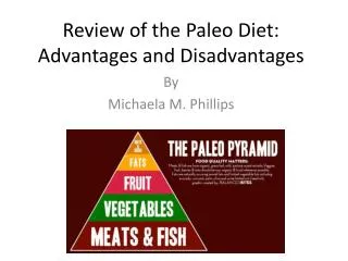 Review of the Paleo Diet: Advantages and Disadvantages
