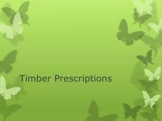 Timber Prescriptions