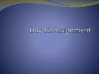 Day 12 Assignment