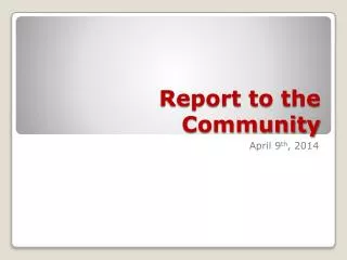 Report to the Community