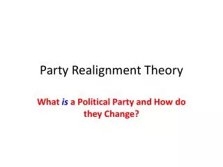 Party Realignment Theory