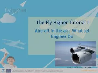 The Fly Higher Tutorial II