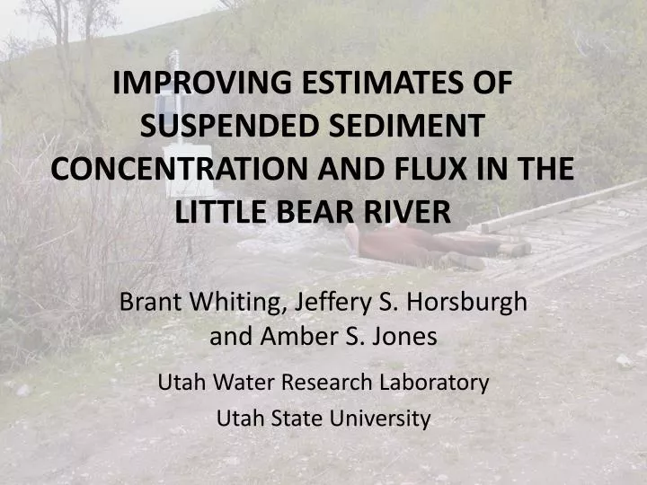 improving estimates of suspended sediment concentration and flux in the little bear river
