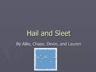 Hail and Sleet