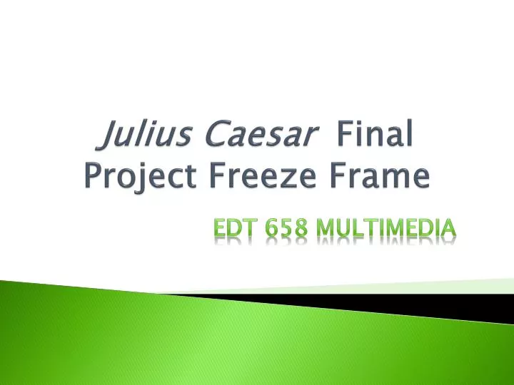 julius caesar final project freeze frame