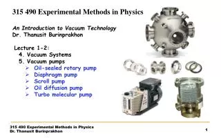 315 490 Experimental Methods in Physics An Introduction to Vacuum Technology