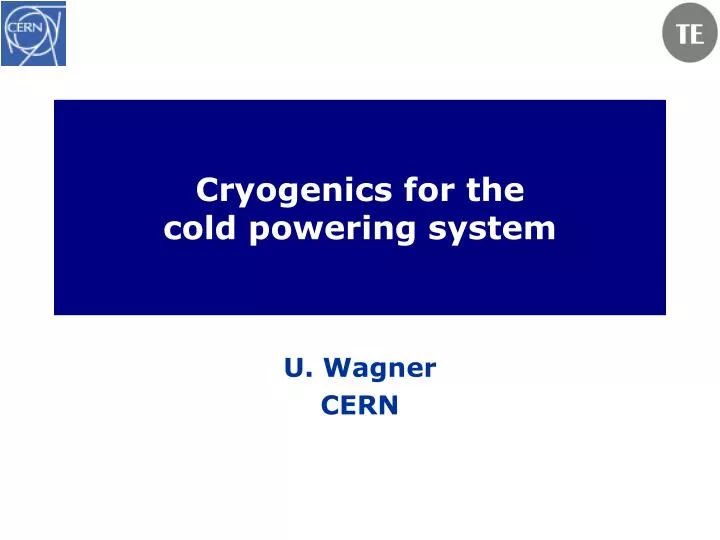 cryogenics for the cold powering system