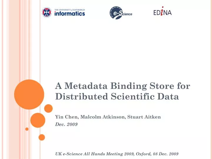 a metadata binding store for distributed scientific data