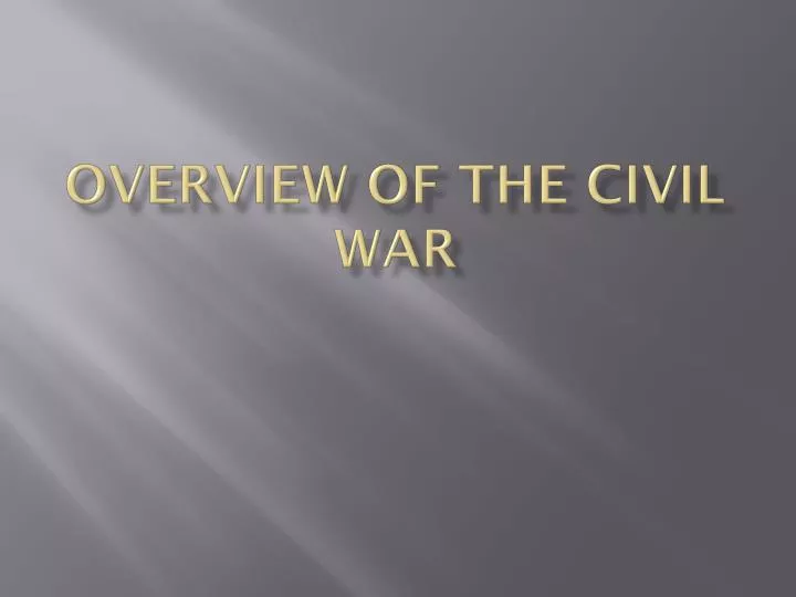 overview of the civil war