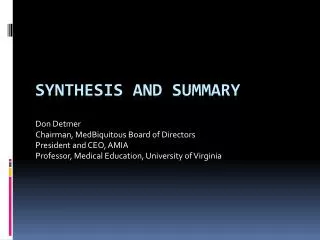 Synthesis and Summary