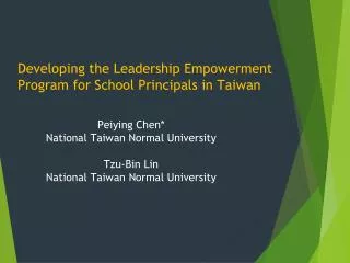 Peiying Chen* National Taiwan Normal University Tzu-Bin Lin National Taiwan Normal University