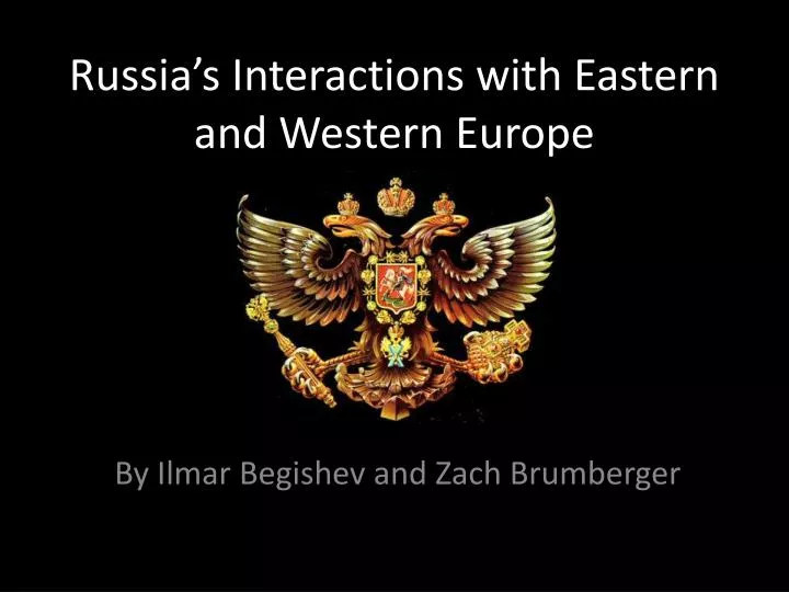 russia s interactions with eastern and western europe