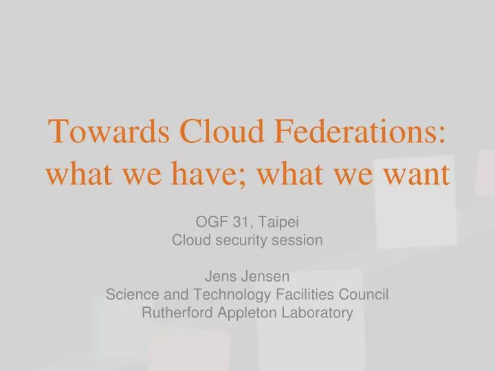 towards cloud federations what we have what we want