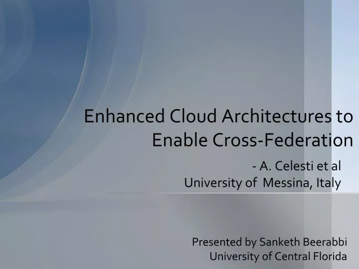 enhanced cloud architectures to enable cross federation