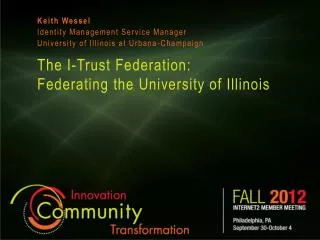 The I-Trust Federation: Federating the University of Illinois
