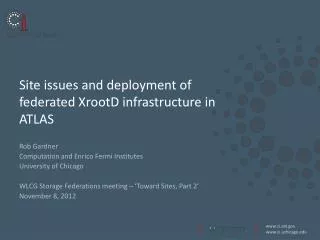 Site issues and deployment of federated XrootD infrastructure in ATLAS