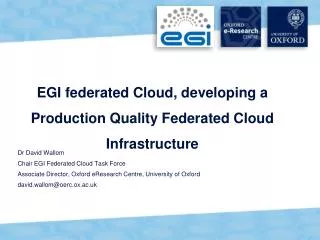 EGI federated Cloud, developing a Production Quality Federated Cloud Infrastructure