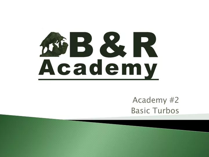 academy 2 basic turbos