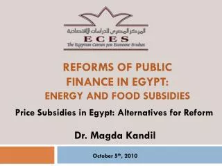 Reforms of public finance in Egypt: Energy and Food Subsidies