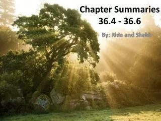 Chapter Summaries 36.4 - 36.6
