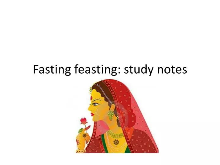 fasting feasting study notes