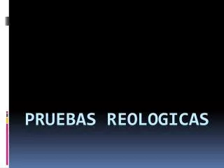 pruebas reologicas