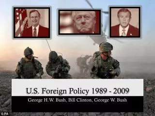 U.S. Foreign Policy 1989 - 2009