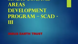 SINDH COASTAL AREAS DEVELOPMENT PROGRAM – SCAD - III